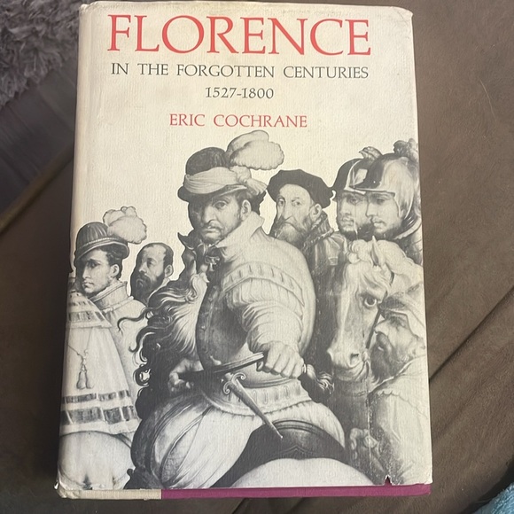 Florence in the Forgotten Centuries Book by Eric Cochrane - Picture 2 of 8